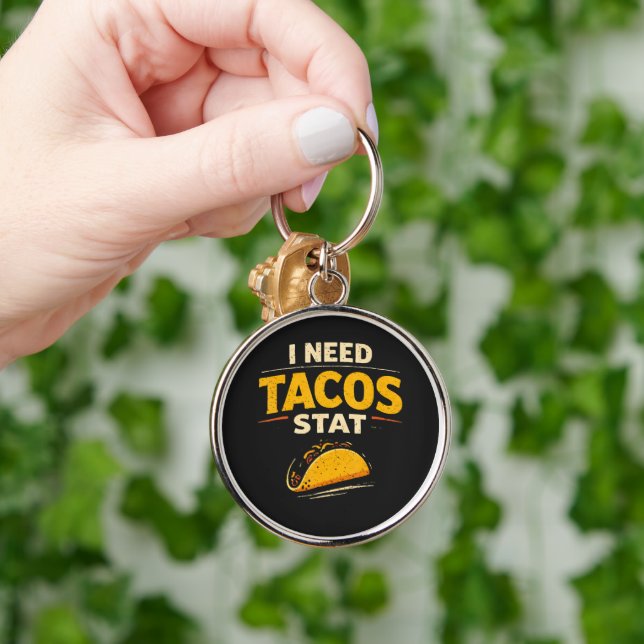 I Need Tacos Stat Key Ring (Hand)