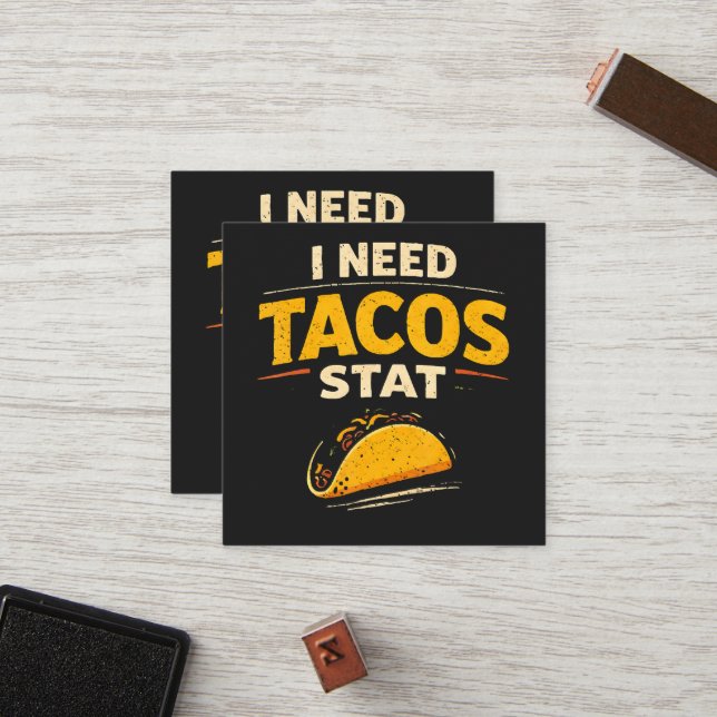I Need Tacos Stat Loyalty Card (Front/Back In Situ)