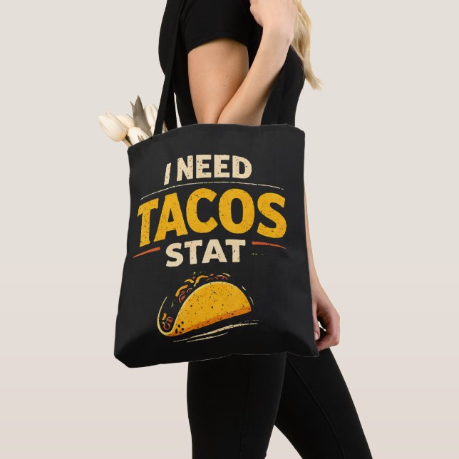 I Need Tacos Stat Tote Bag (Close Up)