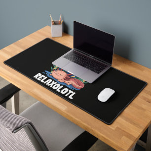 I need to relaxolotl funny sleeping axolotl pun desk mat