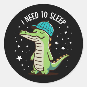 i need to sleep classic round sticker