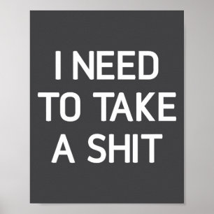 I Need To Take A , Funny, Joke, Sarcastic, Family  Poster