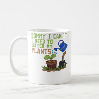 I Need To Water My Plants Hoarding Gardener Funny  Coffee Mug