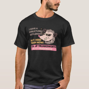 I Need Trash Now Opossum Animal Scream Possum Humo T-Shirt