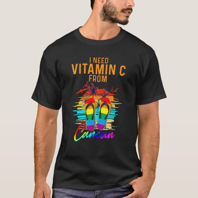 I Need Vitamin Cancun Mexico Vacation Beach T-Shirt (Front)