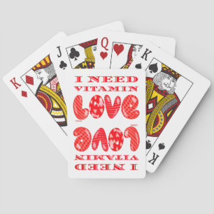 I NEED VITAMIN LOVE romantic valentines day Playing Cards