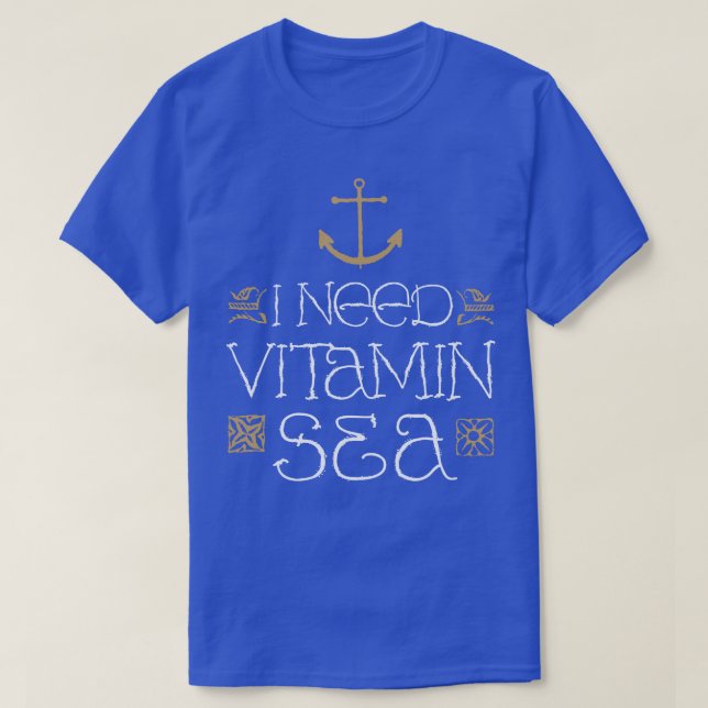 I Need Vitamin Sea by Tobe Fonseca T-Shirt (Design Front)