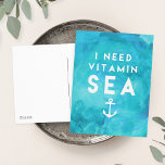 I Need Vitamin Sea Teal Watercolor Quote Postcard<br><div class="desc">When you need a dose of what only the ocean can provide... you need some Vitamin Sea! Our summery postcard features a vibrant turquoise teal watercolor background with "I Need Vitamin Sea" in white nautical style typography with an anchor illustration.</div>
