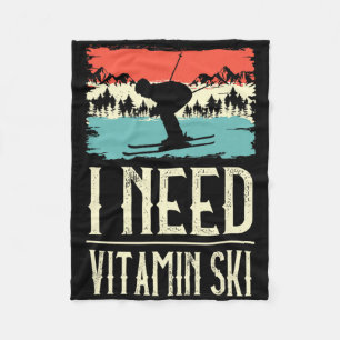 I Need Vitamin Skiing Lover Ice Ski Winter Sport S Fleece Blanket