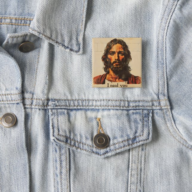 I Need You Retro Christ 15 Cm Square Badge (In Situ)
