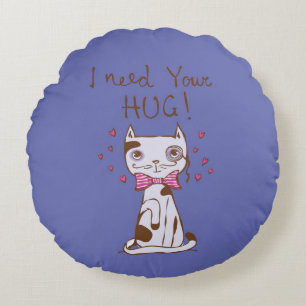 I Need Your Hug Round Cushion