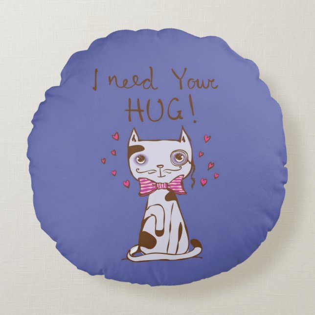 I Need Your Hug  Round Cushion (Front)