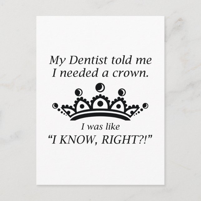 I Needed A Crown Postcard (Front)