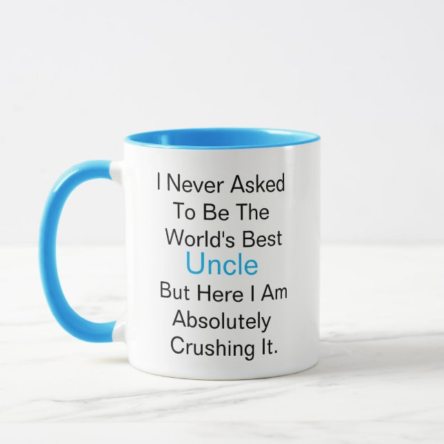 I never asked to be the world's best Uncle but  Mug (Left)
