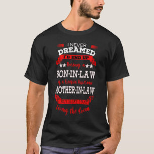 I Never Dreamed Being A Son In Law Of Awesome Moth T-Shirt