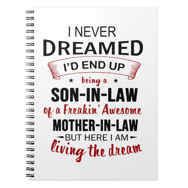 I Never Dreamed Being Son-In-Law Freakin' Awesome Notebook (Front)