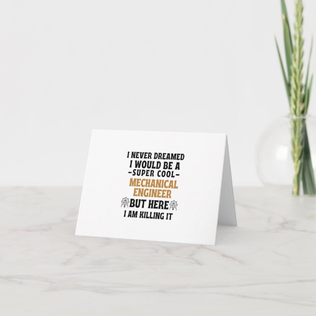 I never dreamed I would be a super cool MECHANICAL Thank You Card (Front)