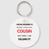 I Never Dreamed I'd Become A Super Cool Cousin 2