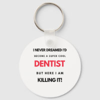 I Never Dreamed I'd Become A Super Cool Dentist 2