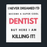 I Never Dreamed I'd Become A Super Cool Dentist 2 Notepad<br><div class="desc">I Never Dreamed I'd Become A Super Cool Dentist design. This is a short funny quote which is great as an appreciation gift idea for Dentists. Also suitable as Dentist Gifts.</div>