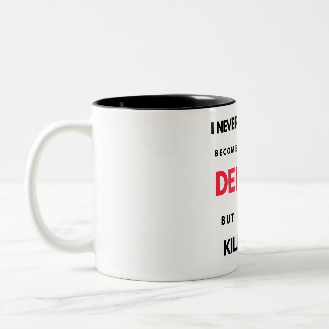 I Never Dreamed I'd Become A Super Cool Dentist 2 Two-Tone Coffee Mug (Left)