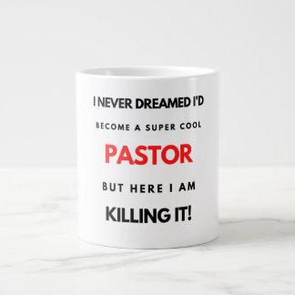 I Never Dreamed I'd Become A Super Cool Pastor bl Large Coffee Mug