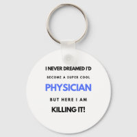 I Never Dreamed I'd Become A Super Cool Physician2
