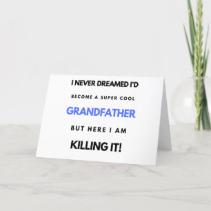 I Never Dreamed I'd Become A SuperCool Grand bl Holiday Card