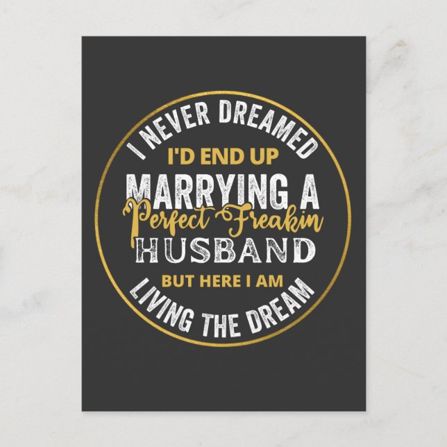 I Never Dreamed I'd End Up Being A Perfect Freakin Postcard (Front)