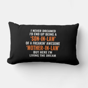 I Never Dreamed Id End Up Being A Son In Law Lumbar Cushion