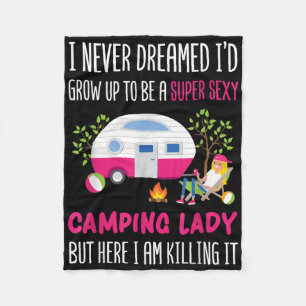 I Never Dreamed Id Grow Up To Be A Super Y Camping Fleece Blanket