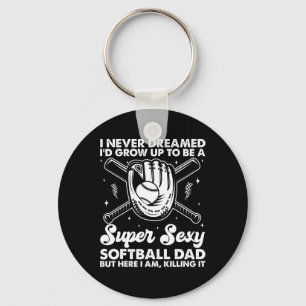 I Never Dreamed I'd Grow Up To Be A Super Y Softll Key Ring