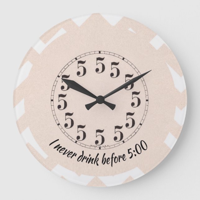 I Never Drink Before 5 Clock (Front)