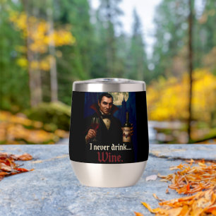 “I Never Drink… Wine” Vampire Horror Humour