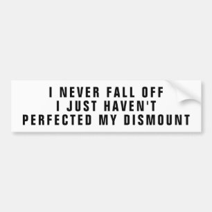 I Never Fall Off   Horse Trailer Bumper Sticker