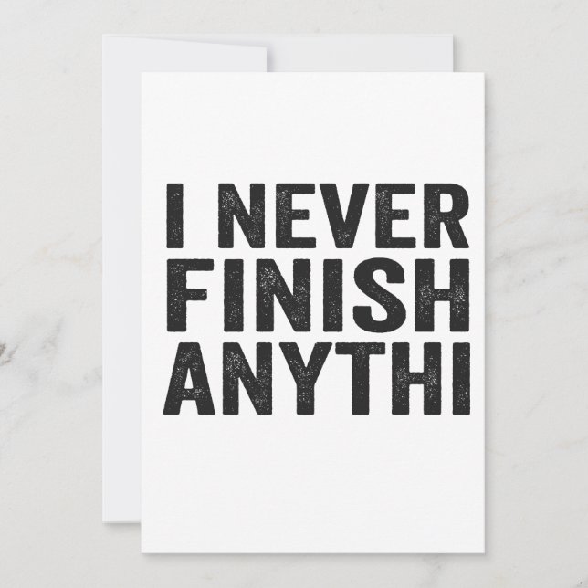 I Never Finish Anything Funny Adhd Mental Health  Invitation (Front)