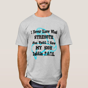 I Never Knew What...Son...POTS T-Shirt