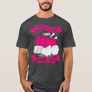 I Never Knit Alone I Have Guinea Pigs T-Shirt