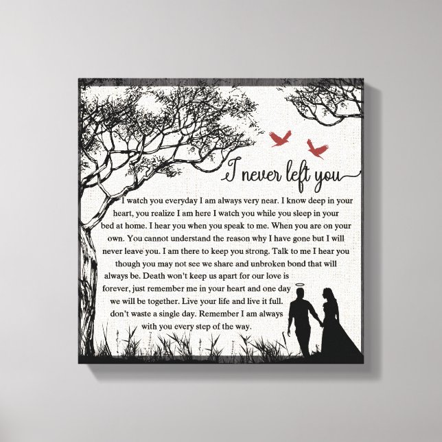 I Never Left You Canvas Print (Front)