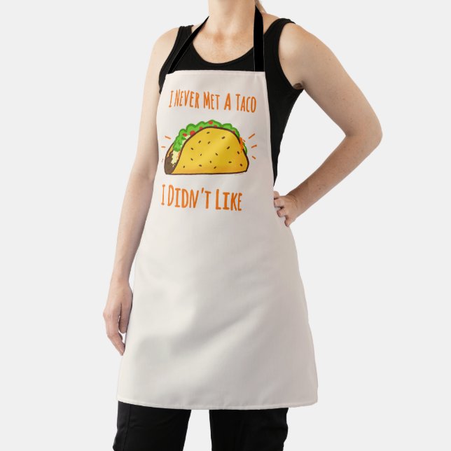 I Never Met A Taco I Didn't Like Apron (Insitu)