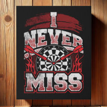 I Never Miss - Dart Player Wall Art 16" x 20"
