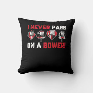 I Never Pass On A Bower Funny Humour Euchre Card G Cushion