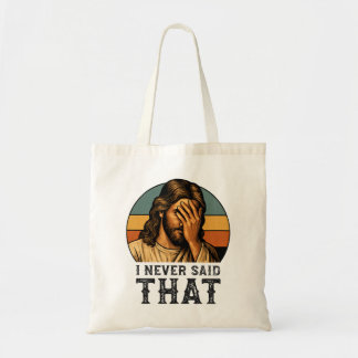 I Never Said That Jesus Meme Funny Christian Tote Bag
