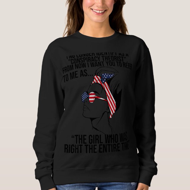 I No Longer Identify As A Conspiracy Theorist From Sweatshirt (Front)