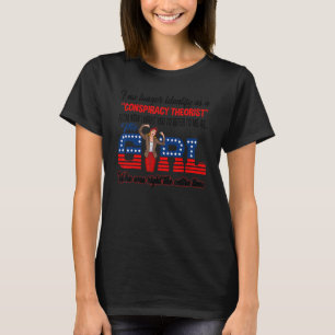 I No Longer Identify As A Conspiracy Theorist From T-Shirt
