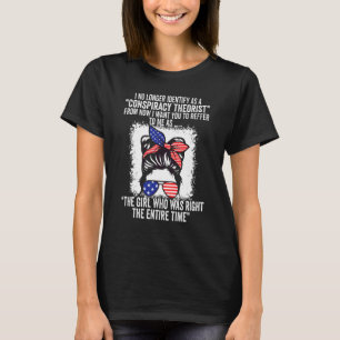 I No Longer Identify As A Conspiracy Theorist From T-Shirt