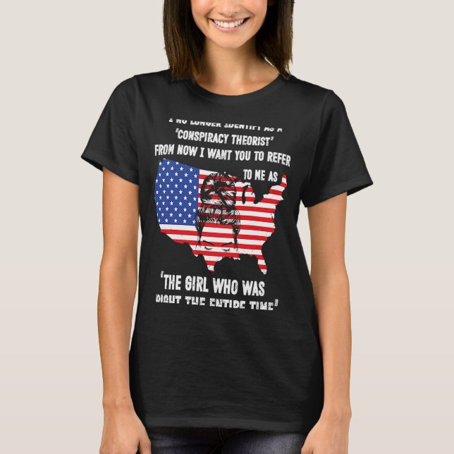 I No Longer Identify As A Conspiracy Theorist From T-Shirt (Front)