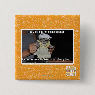 I no wanna go to da fancee partee 15 cm square badge