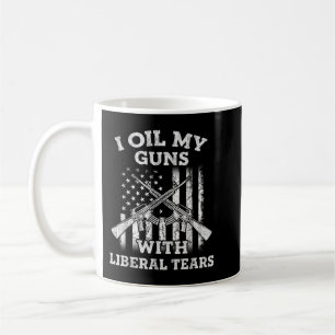 I Oil My Guns With Liberal Tears Vintage Gun Lover Coffee Mug