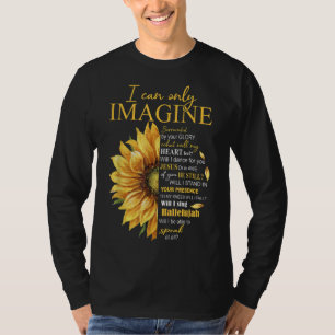 I Only Can Imagine Faith Christian Catholic Jesus T-Shirt